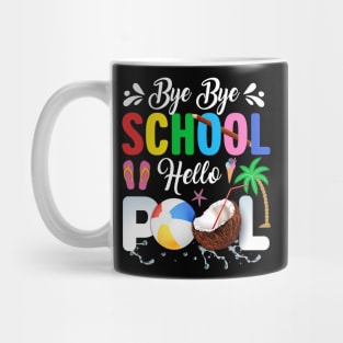 Bye Bye School Hello Pool, Funny Teacher Squad Vacation Mug